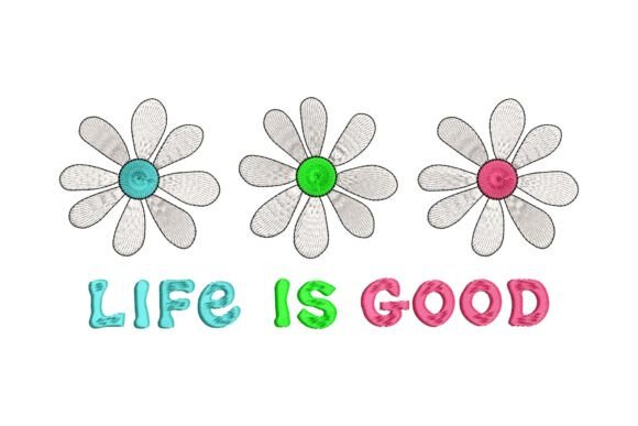 Daisy Flowers Life is Good: Embroidery Review